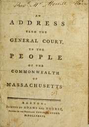 Cover of: An address from the General Court, to the people of the commonwealth of Massachusetts.