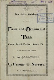 Descriptive catalogue of fruit and ornamental trees, vines, small fruits, roses, etc by LaFayette Nursery (LaFayette, Ga.)