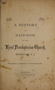 Cover of: A history and hand-book of the First Presbyterian Church, Bridgeton, N.J.