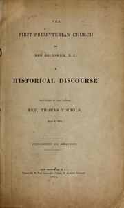 Cover of: First Presbyterian Church of New Brunswick, N.J.: a historical discourse