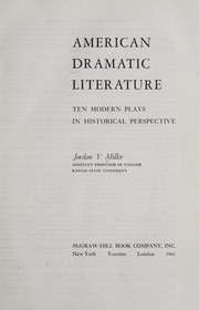 Cover of: American dramatic literature: ten modern plays in historical perspective.
