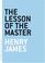 Cover of: The lesson of the master