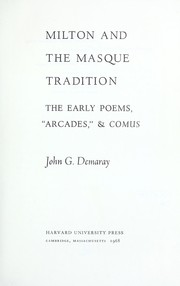 Cover of: Milton and the masque tradition: the early poems, Arcades, & Comus