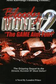 Cover of: Bloody Money 2 by Leondrei Prince, Leondrei Prince