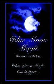Cover of: Blue Moon Magic (Book 1 of Under the Blue Moon)