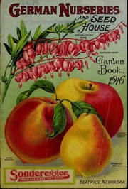 Cover of: Garden book 1916 by Sonderegger's Nurseries and Seed House