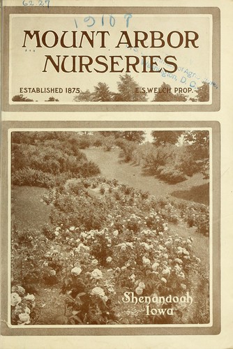 Fruit and ornamental trees, small fruits, shrubs, vines, roses, perennials, bulbs, etc by Mount Arbor Nurseries