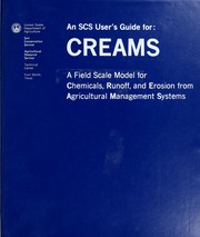 Cover of: An SCS user's guide for CREAMS: a field scale model for chemicals, runoff, and erosion from agricultural management systems