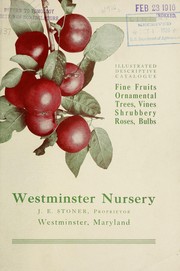 Cover of: Illustrated descriptive catalogue: fine fruits, ornamental trees, vines, shrubbery, roses, bulbs