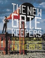 Cover of: The New Gatekeepers: Emerging Challenges to Free Expression in the Arts
