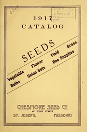 Cover of: 1917 catalog seeds: vegetable, flower, field, grass, bulbs, onion sets, bee supplies