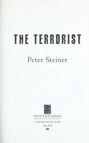 Cover of: The terrorist by Peter Steiner, Peter Steiner