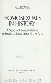 Cover of: Homosexuals in history : a study of ambivalence in society, literature, and the arts by 