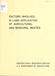 Cover of: Factors involved in land application of agricultural and municipal wastes