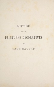 Cover of: Peintures décoratives exécutées pour le foyer public de l'Opéra par Paul Baudry: exposées a l'Ecole nationale des beaux-arts