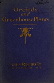 Cover of: Orchids and greenhouse plants by Julius Roehrs Company
