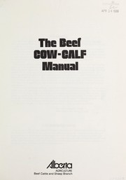 The beef cow-calf manual by Alberta. Beef and Sheep Branch