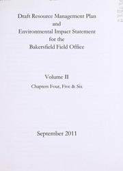 Cover of: Draft resource management plan and environmental impact statement for the Bakersfield field office