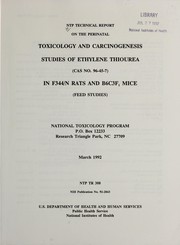 Cover of: NTP technical report on the toxicology and carcinogenesis studies of ethylene thiourea (CAS no. 96-45-7) in F344/N rats and B6C3F1 mice (feed studies) by National Toxicology Program (U.S.)