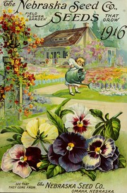 Field, flower and garden seeds that grow by Nebraska Seed Co