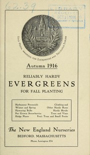 Cover of: Reliably hardy evergreens for fall planting: autumn 1916