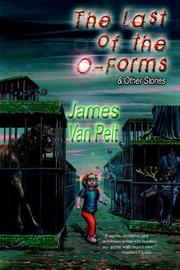 Cover of: The Last Of The O-Forms by James Van Pelt