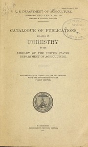 Cover of: Catalogue of publications relating to forestry in the Library of the United States Department of Agriculture