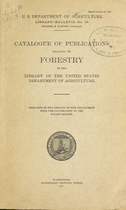 Cover of: Catalogue of publications relating to forestry in the Library of the United States Department of Agriculture by United States. Department of Agriculture. Library, United States. Department of Agriculture. Library