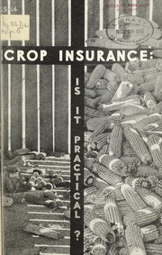 Cover of: Crop insurance: is it practical?