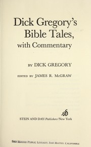 Cover of: Dick Gregory's Bible tales, with commentary