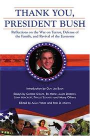 Cover of: Thank You, President Bush: Reflections on the War on Terror, Defense of the Family, and Revival of the Economy