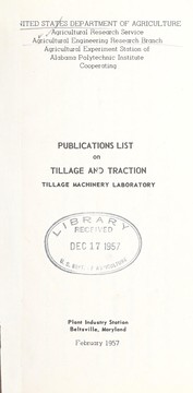 Publications list on tillage and traction, Tillage Machinery Laboratory by United States. Agricultural Research Service. Agricultural Engineering Research Branch