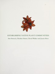 Cover of: Establishing native plant communities by Elizabeth Ann Smreciu