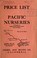 Cover of: Price list of the Pacific Nurseries