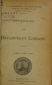 Cover of: Accessions to the Department Library: April-June, 1902