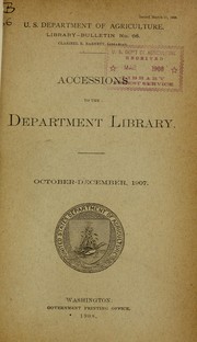 Cover of: Accessions to the Department Library: October-December, 1907