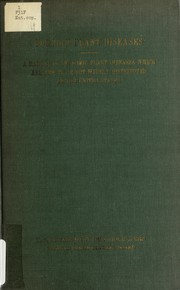Cover of: Foreign plant diseases.: A manual of economic plant diseases which are new to or not widely distributed in the United States.