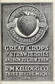 Cover of: Great crops of strawberries and how to grow them