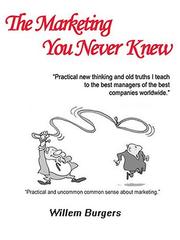 Cover of: The Marketing You Never Knew | Willem Burgers