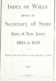 Cover of: Index of wills: office of Secretary of State, state of New Jersey ...