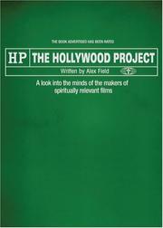 Cover of: HP The Hollywood Project: A Look Into The Minds Of The Makers Of Spiritually Relevant Films