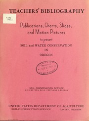 Cover of: Teachers bibliography: publications, charts, slides, and motion pictures to present soil and water conservation in Oregon