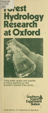 Cover of: Forest hydrology research at Oxford: tying water quality and quantity to forest practices on the Southern Coastal Plain pinery. --