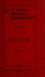 Cover of: Ali je religija prenehala funkcionirati? by Clarence Darrow