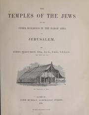 Cover of: The temples of the Jews and the other buildings in the Haram area at Jerusalem.