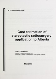 Cover of: Cost estimation of stereotactic radiosurgery: application to Alberta