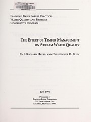 The effect of timber management on stream water quality by F. Richard Hauer