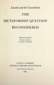 Cover of: Lincoln and the Constitution: the dictatorship question reconsidered