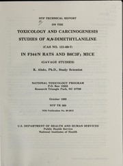 Cover of: NTP technical report on the toxicology and carcinogenesis studies of n,n-dimethylaniline (CAS no. 121-69-7) in F344/N rats and B6C3F1 mice (gavage studies)