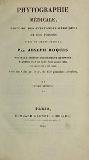 Cover of: Phytographie m©♭dicale: histoire des substances h©♭roiques et des poisons tir©♭s du r©·gne v©♭g©♭tal